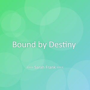 Bound by Destiny