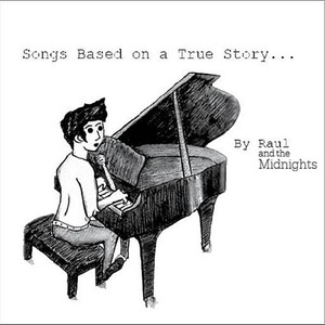 Songs Based on a True Story...