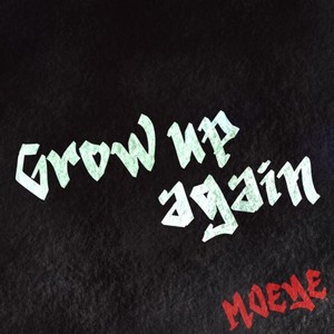 Grow Up Again (Explicit)