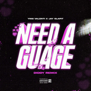 Need a Gauge (Diddy Remix|Explicit)