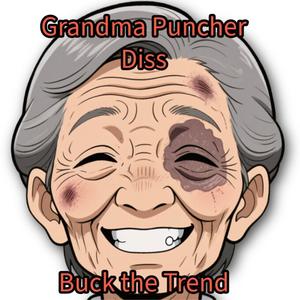 Grandma Puncher Diss (Explicit)