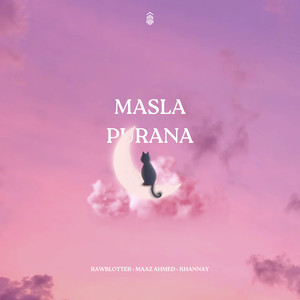 Masla Purana (Explicit)