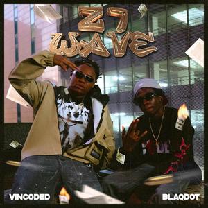 ZONE7 WAVE (feat. Blaqdot) [Explicit]