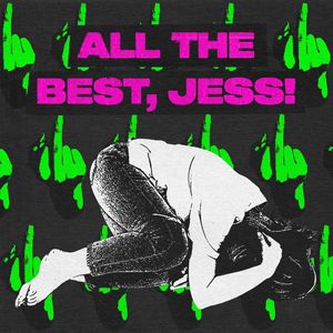 ALL THE BEST, JESS! (Explicit)