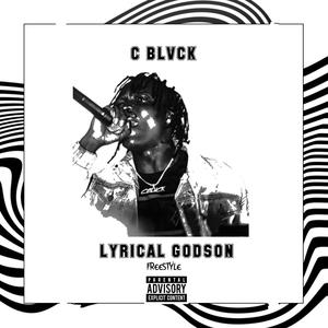 Lyrical Godson Freestyle (feat. C Blvck) (Explicit)