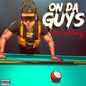 On Da Guys (Explicit)