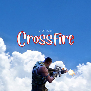 Crossfire (Explicit)