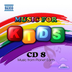 Music for Kids CD 8: Music from Planet Earth