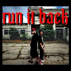 Run it Back (feat. Wicked Wayz) (Explicit)