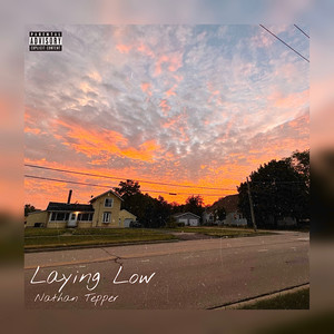 Laying Low (Explicit)