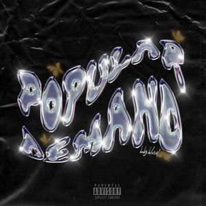 popular demand (Explicit)