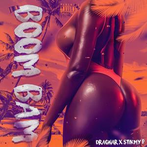 Boom Bam (feat. Stikmy P) [Explicit]