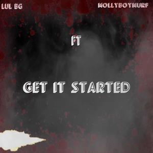 Get It Started (feat. Mollyboy Brim) [Explicit]