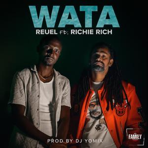 Wata (feat. Reuel & Richie Rich) (Explicit)