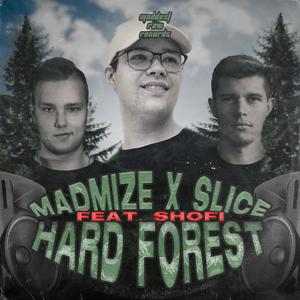 Hard Forest 2k23 Anthem (feat. Shofi) (Radio Edit)