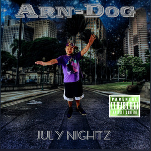 July Nightz (Explicit)