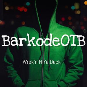 Wrek'n N Ya Deck (Explicit)