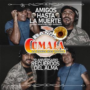 Amigos Hasta La Muerte (Explicit)