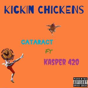 Kickin Chickens (Explicit)