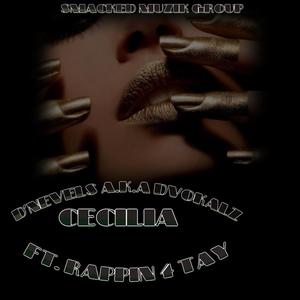 CECILIA(feat. RAPPIN 4 TAY)