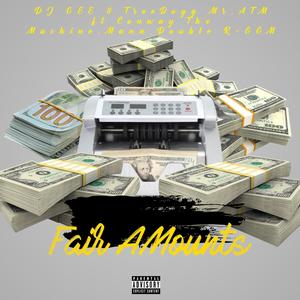 Fair Amounts (feat. Conway the Machine,Mann & Double R-GGM) [Explicit]