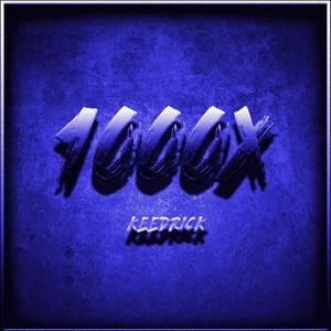 1000X (SLOW + REVERBED) (Explicit)