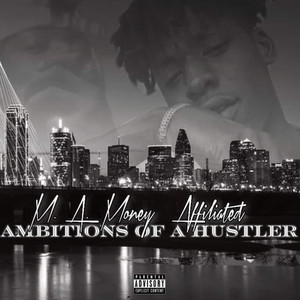 Ambitions Of A Hustler (Explicit)