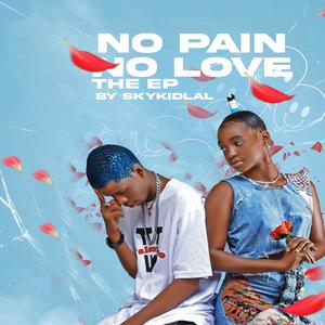 No Pain No Love (Explicit)