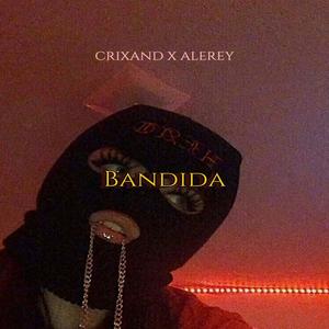 Bandida (feat. Alerey) [Explicit]