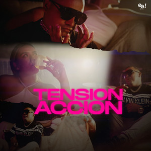 Tension , Accion