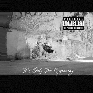 Drip (It's Only The Beginning EP) [Explicit]