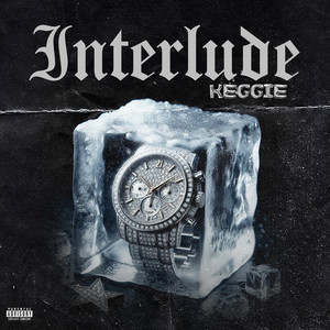 Keggie (interlude) [Explicit]