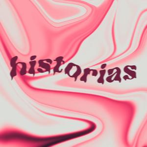 HISTORIAS (feat. El Kanario)