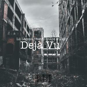 Dejà Vu (feat. D Snapz & Jay) [Explicit]