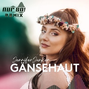 Gänsehaut (Nur So! Remix)