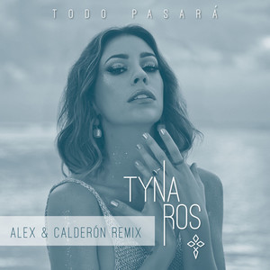 Todo Pasará (Alex & Calderón Remix)