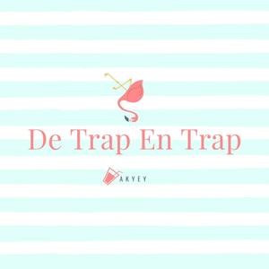 De Trap En Trap