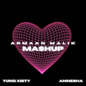 Armaan Malik (Mashup)