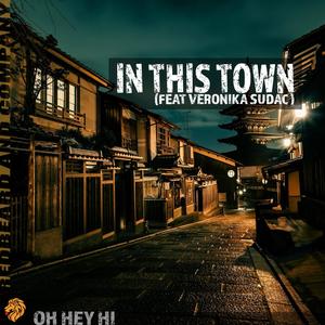 In This Town (feat. Veronika Sudac)