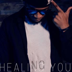 Healing you (Explicit)