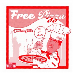 Free Pizza (Explicit)