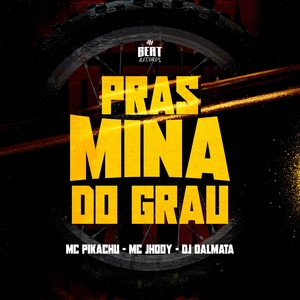 Pras mina do Grau (Explicit)