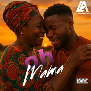 OH MAMÁ (feat. Jodaesbaby, Rl palma, Dkno & Rey capi)
