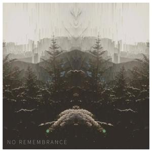 No Remembrance