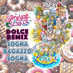 Sogna Ragazzo Sogna (Dolce Remix)
