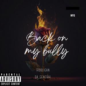 Back on my bully (Explicit)