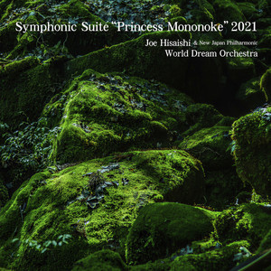 Symphonic Suite “Princess Mononoke” 2021 (Live) (《幽灵公主》2021交响组曲现场演奏辑)