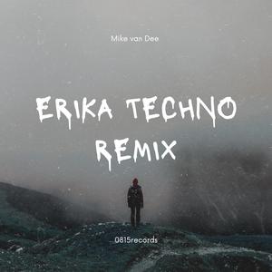 Erika (Techno edit)