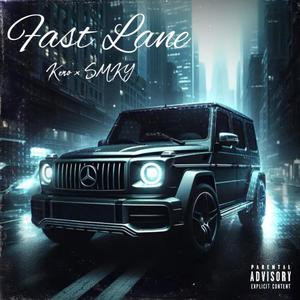 Fast Lane (feat. SMKY) [Explicit]