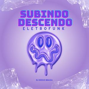 Eletrofunk Subindo e Descendo (feat. Dj Jeeh Fdc)